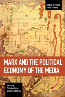 Marx And The Political Economy Of The Media