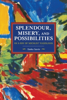 Image for Splendour, Misery, and Possibilities