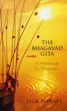 Image for The Bhagavad Gita  : a walkthrough for Westerners