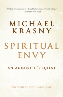 Image for Spiritual envy: an agnostic's quest