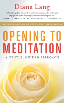 Image for Opening to Meditation: A Gentle, Guided Approach