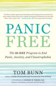 Image for Panic free: the ten-day program to end panic, anxiety, and claustrophobia