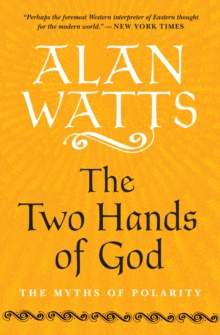 Image for The two hands of god: the myths of polarity