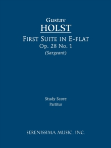 Image for First Suite in E-flat, Op.28 No.1 : Study score