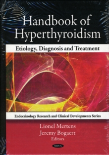 Image for Handbook of hyperthyroidism  : etiology, diagnosis, and treatment