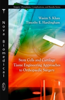 Image for Stem Cells & Cartliage Tissue Engineering Approaches to Orthopaedic Surgery