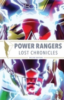 Image for Power Rangers: Lost Chronicles Deluxe Edition HC