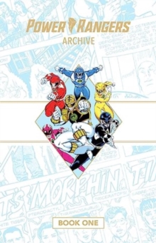 Image for Power Rangers Archive Book One Deluxe Edition HC