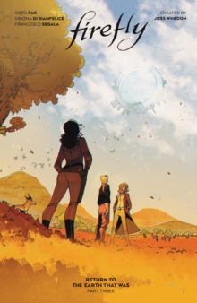 Image for Firefly: Return to the Earth That Was Vol. 3