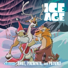 Image for Ice Age: Past, Presents and Future