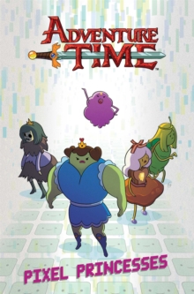 Image for Adventure Time Original Graphic Novel Vol. 2: Pixel Princesses : Pixel Princesses
