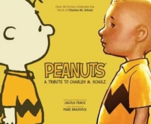 Image for Peanuts: A Tribute to Charles M. Schulz