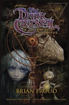 Image for Jim Henson's The Dark Crystal: Creation Myths Vol. 3