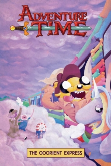 Image for Adventure Time Original Graphic Novel Vol. 10: The Ooorient Express