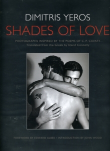 Image for Shades of love  : photographs inspired by the poems of C.P. Cavafy