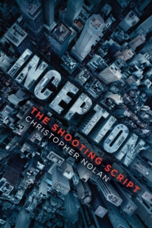 Image for Inception: the shooting script