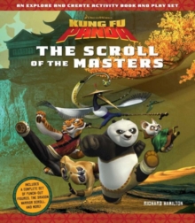 Image for Kung Fu Panda: The Scroll of the Masters : An Explore-and-Create Activity Book and Play Set