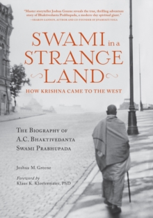 Image for Swami in a Strange Land: How Krishna Came to the West