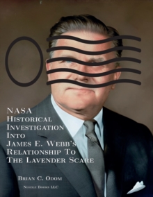Image for NASA Historical Investigation Into James E. Webb's Relationship To The Lavender Scare