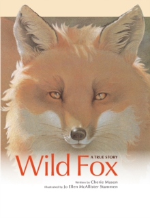 Image for Wild fox: a true story