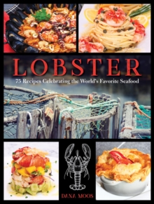 Image for Lobster: 75 recipes celebrating the world's favorite seafood