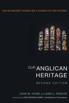 Image for Our Anglican Heritage, Second Edition