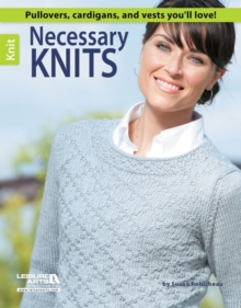 Image for Necessary knits  : pullovers, cardigans, and vests you'll love!