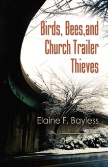 Image for Birds, Bees, and Church Trailer Thieves
