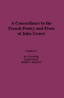 Image for A concordance to the French poetry and prose of John Gower