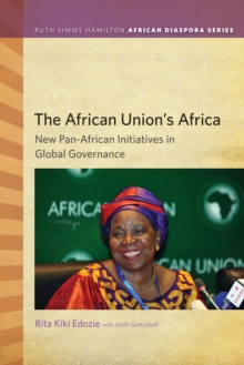 Image for The African Union's Africa: new pan-African initiatives in global governance