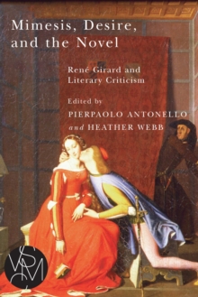 Image for Mimesis, Desire, and the Novel: Rene Girard and Literary Criticism