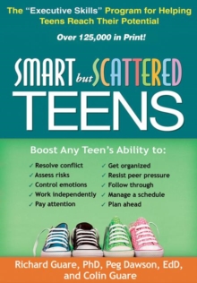 Image for Smart but scattered teens  : the "executive skills" program for helping teens reach their potential