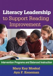 Image for Literacy leadership to support reading improvement  : intervention programs and balanced instruction