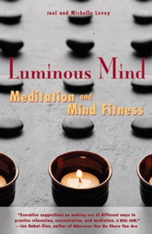 Image for Luminous Mind: The Essential Guide to Meditation and Mind Fitness