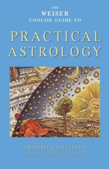 Image for The Weiser concise guide to practical astrology