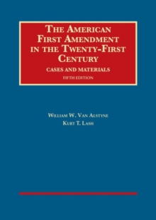 American First Amendment in the Twenty-First Century