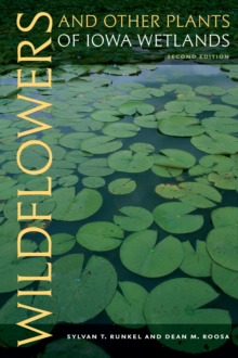 Image for Wildflowers and Other Plants of Iowa Wetlands, 2nd edition