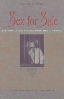 Image for Sex for Sale : Six Progressive-Era Brothel Dramas