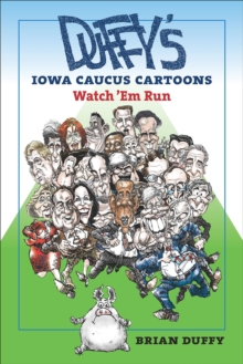 Duffy's Iowa Caucus Cartoons