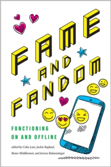 Image for Fame and fandom  : functioning on and offline