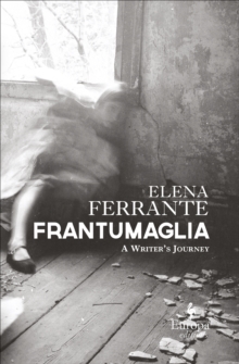 Image for Frantumaglia: a writer's journey