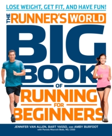 Image for The Runner's World Big Book of Running for Beginners: Lose Weight, Get Fit, and Have Fun!