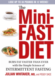 Image for Mini-Fast Diet: Burn Fat Faster Than Ever with the Simple Science of Intermittent Fasting