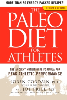 Image for The Paleo diet for athletes: a nutritional formula for peak athletic performance