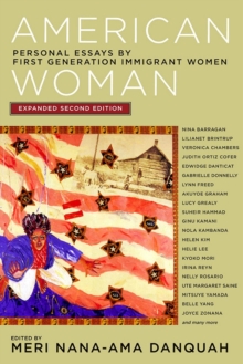 Image for American woman  : personal essays by first generation immigrant women