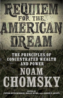 Image for Requiem for the American dream  : the principles of concentrated weath and power