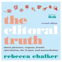 Clitoral Truth, The (2nd Edition)