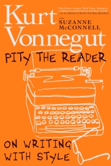 Image for Pity the reader  : on writing with style