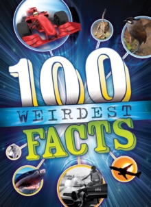 Image for 100 Weirdest Facts Ever