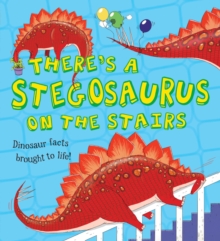 Image for There's a Stegosaurus on the Stairs
